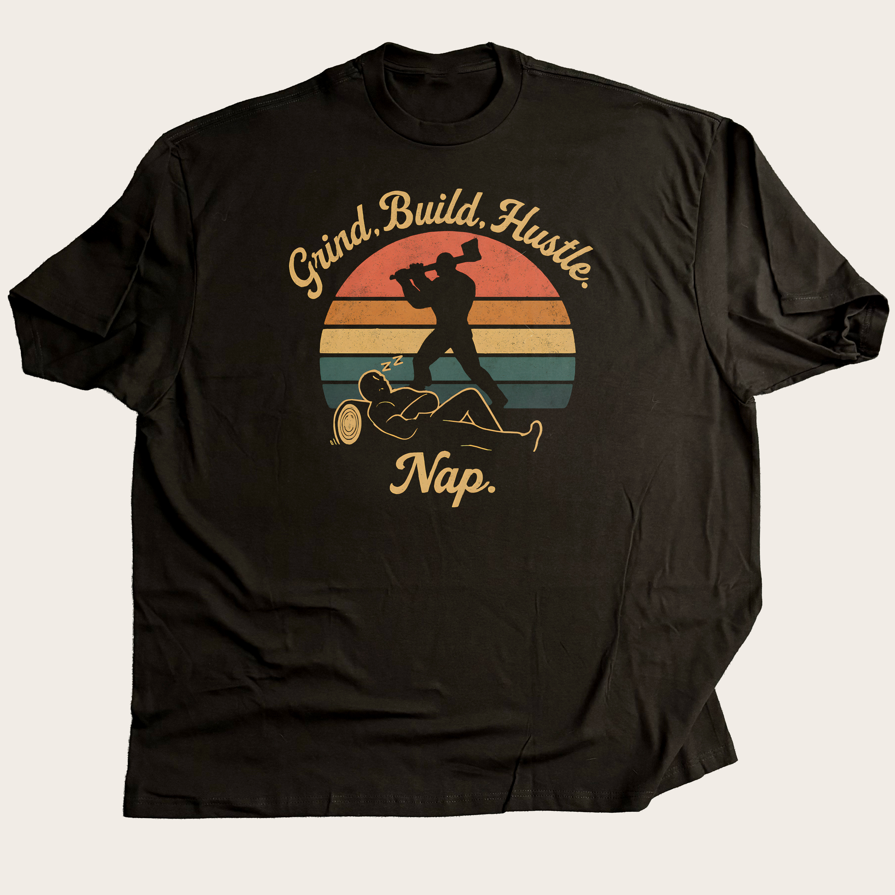 Grind Build Hustle Nap 1
