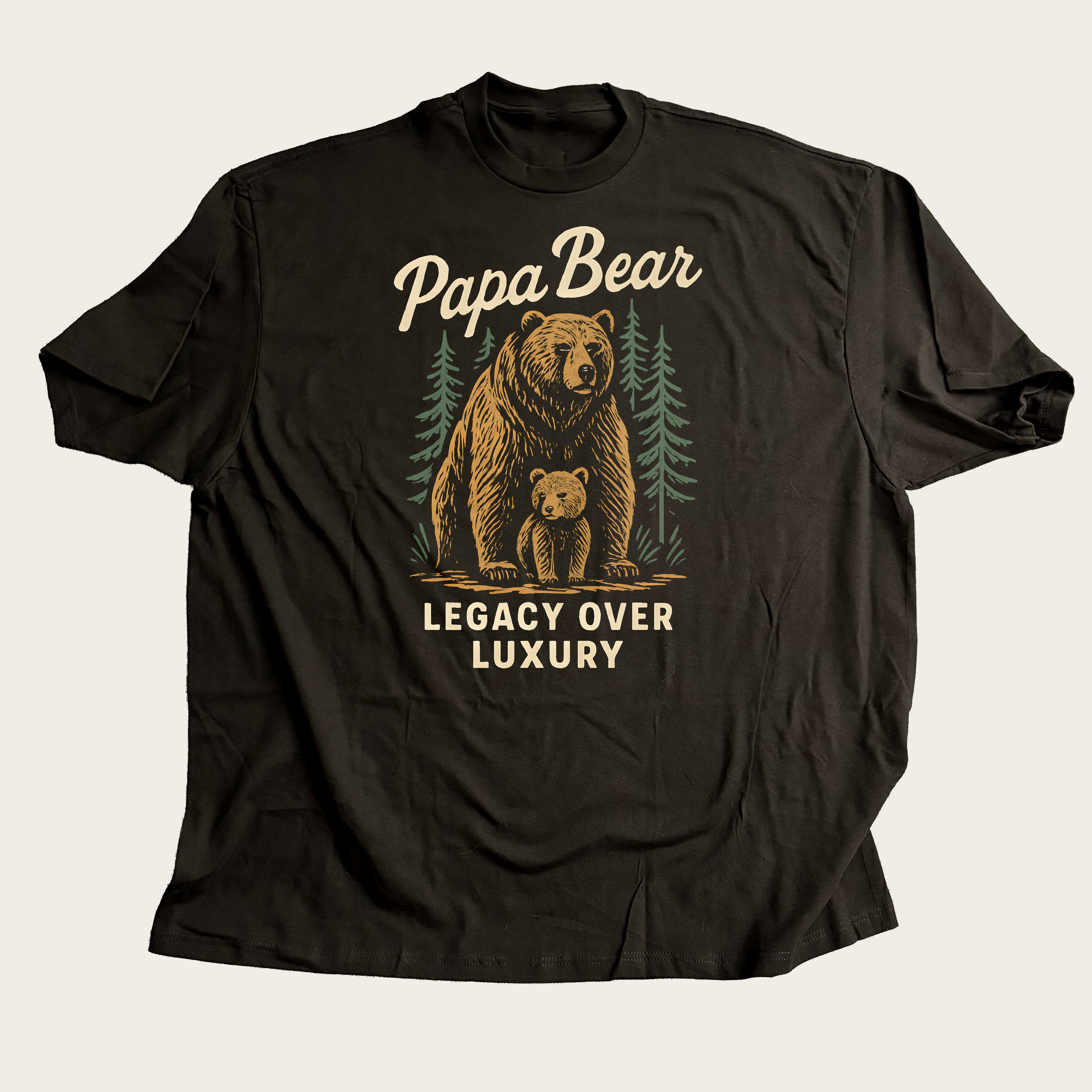 Legacy Over Luxury - Papa Bear 2