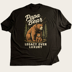 Legacy Over Luxury - Papa Bear 1
