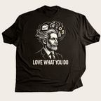 Love What You Do - Big Brain